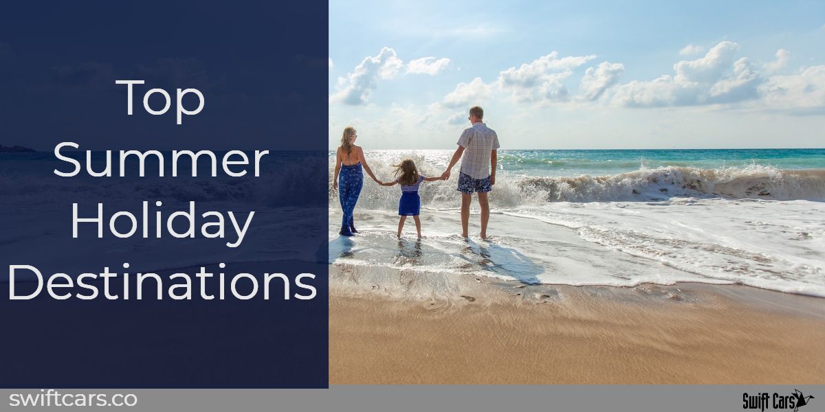 top summer holiday destinations