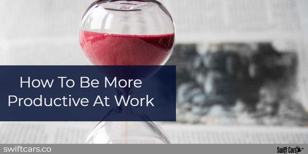 how to be productive at work